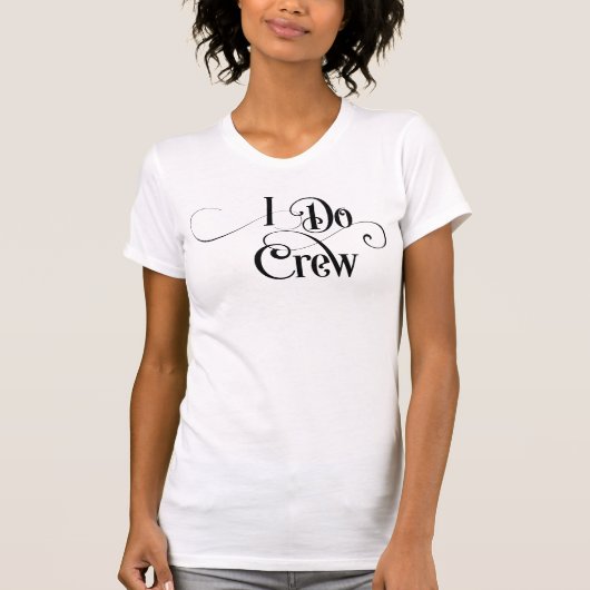 I Do Crew Tシャツ (正面)