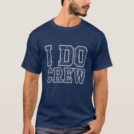 I Do Crew - Wedding Party T-Shirt Tシャツ