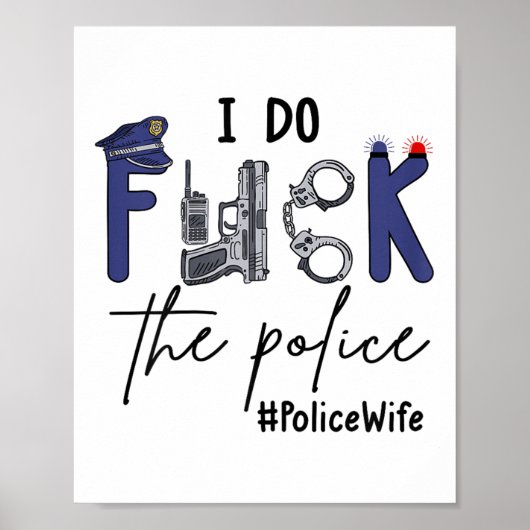 I Do Fck Lice Funny Cop Officer Wife Humor Valenti ポスター (正面)