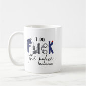 I Do Fck Lice Officer Funny Cop Girlfriend Saying  コーヒーマグカップ (左)