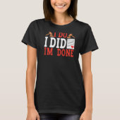 I Do I Did I'm Done BACKPRINT Divorce Tシャツ (正面)