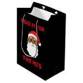 I do it for the ho's アフリカ系アメリカ人のサンタクロース 黒 ミディアムペーパーバッグ (正面アングル)