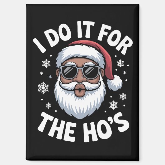 I Do It For The Hos Christmas African American  マグネット (正面)