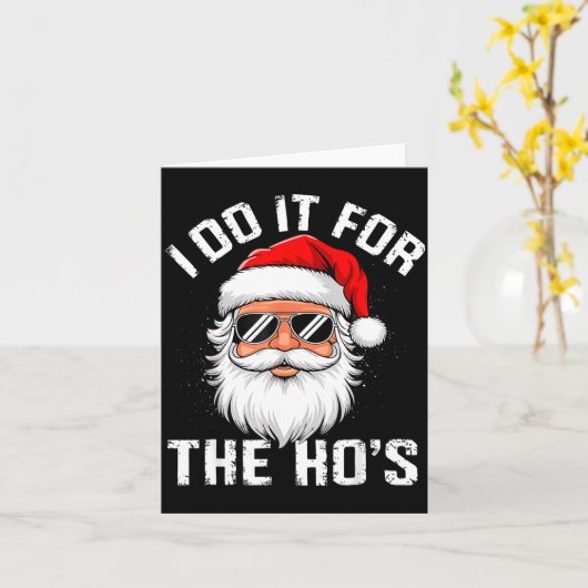 I Do It For The Hos Funny Inappropriate Christmas  カード (黄色い花)