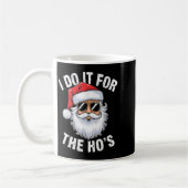 I Do It For The Ho's Funny Inappropriate Christmas コーヒーマグカップ (左)