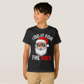 I Do It For The Hos Funny Inappropriate Christmas Tシャツ (正面フル)