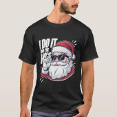 I Do It For The Hos Funny Inappropriate Christmas  Tシャツ (正面)