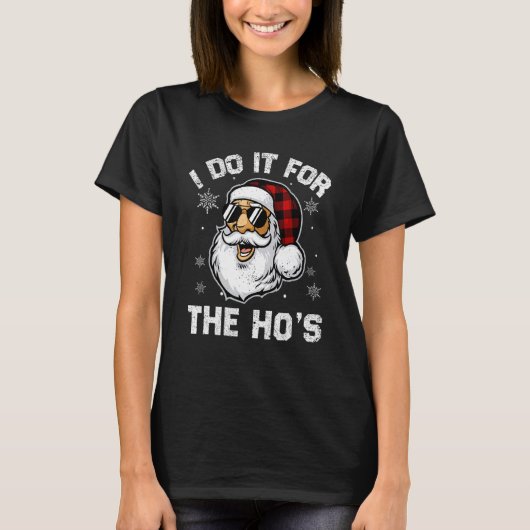 I Do It For The Ho's Inappropriate Christmas Men Tシャツ (正面)