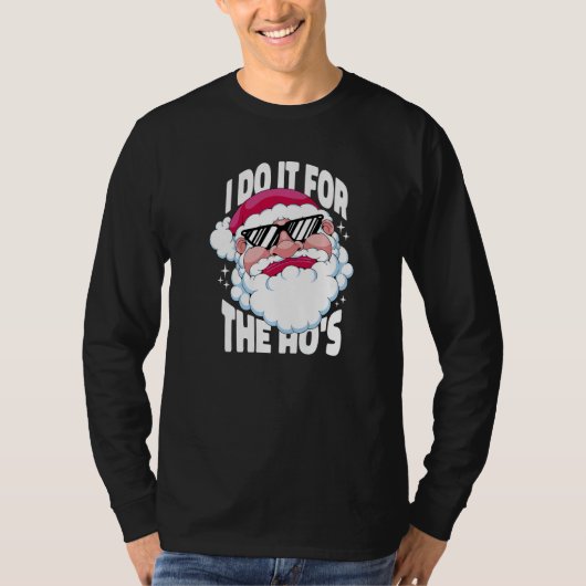 I Do It For The Ho's Inappropriate Christmas Men Tシャツ (正面)