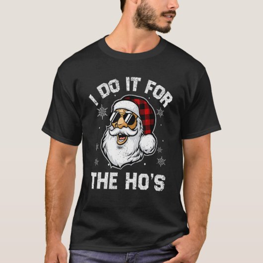 I Do It For The Ho's Inappropriate Christmas Men Tシャツ (正面)