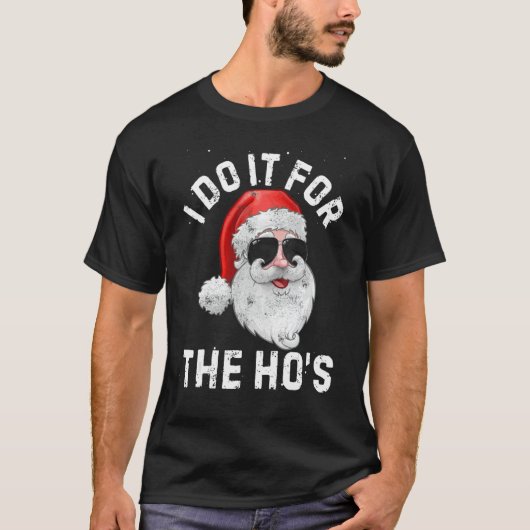 I Do It For The Ho's Inappropriate Christmas Men Tシャツ (正面)
