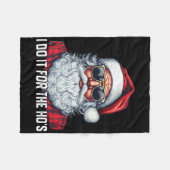 I Do It For The Ho's Santa Christmas  フリースブランケット (正面(横))