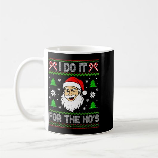 I Do It For The Ho's Santa Funny Inappropriate Chr コーヒーマグカップ (左)