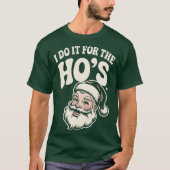 I Do it For The Ho's Tシャツ (正面)