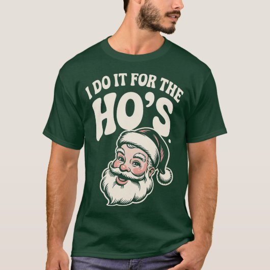 I Do it For The Ho's Tシャツ (正面)