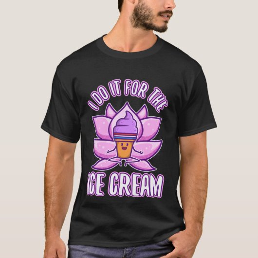 I Do It For The Ice Cream Tシャツ (正面)