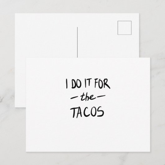 I do it for the tacos ポストカード (正面/裏面)