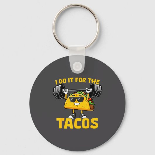 I Do It For The Tacos Funny Saying Taco Workout Gy キーホルダー (正面)