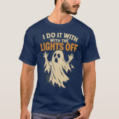 I DO IT WITH THE LIGHTS OFF Tシャツ (正面)