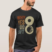 I Do Lift Sousaphone Player Expert Musician Music  Tシャツ (正面)
