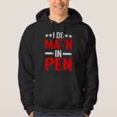 I Do Math In Pen パーカ (正面)