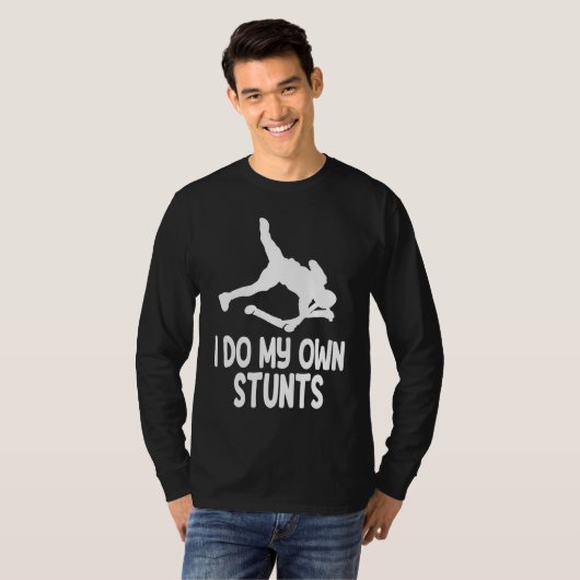 I Do My Own Stunts  2 Tシャツ (正面フル)
