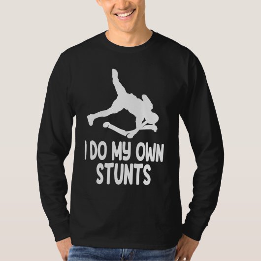 I Do My Own Stunts  2 Tシャツ (正面)
