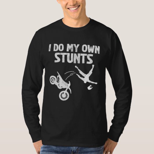 I Do My Own Stunts Cool Motorcycle Tシャツ (正面)