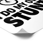 I Do My Own Stunts Funny Mountain Bike ポスター (角)