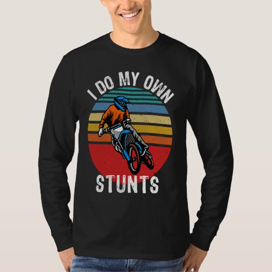 I Do My Own Stunts Motorcycle Get Well  Injury Tシャツ (正面)