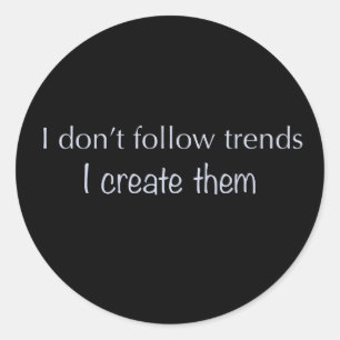 I Do Not 後を追 Trendsステッカー ラウンドシール