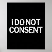 I Do Not Consent Litical  ポスター (正面)