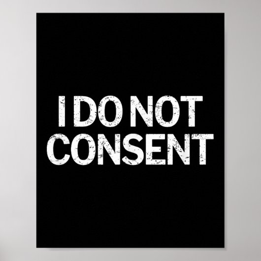 I Do Not Consent Litical  ポスター (正面)