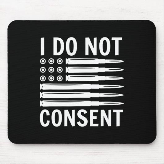 I Do Not Consent Republican Conservative Comply Fr マウスパッド (正面)