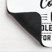 I Do Not Have Enough Coffee Or Middle Fingers For  マウスパッド (コーナー)