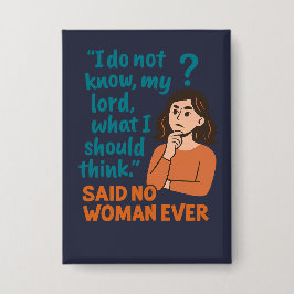 I do not know what to think - NOT 缶バッジ