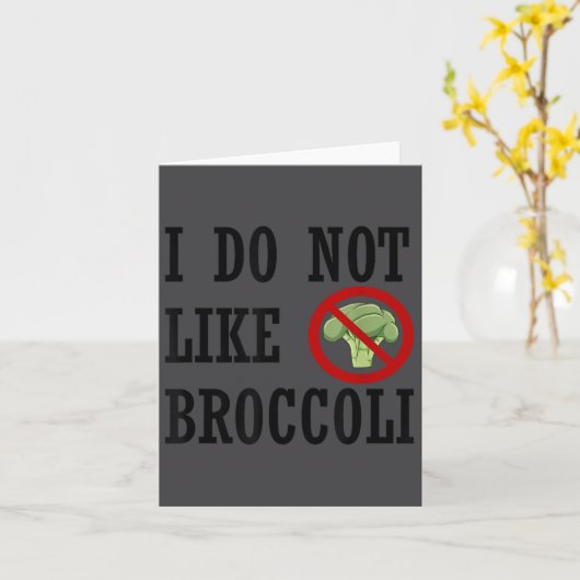 I Do Not Like Broccoli I Hate Broccoli Anti Vegeta カード (黄色い花)