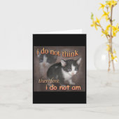 I Do Not Think Therefore I Do Not Am Cat Meme Men  カード (黄色い花)
