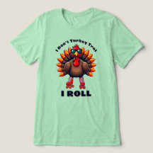I Do not Turkey Trot...I – バックグラ転がフィックス