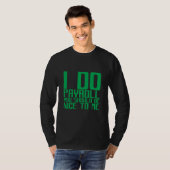 I Do Payroll You Should Be Nice To Me Tシャツ (正面フル)