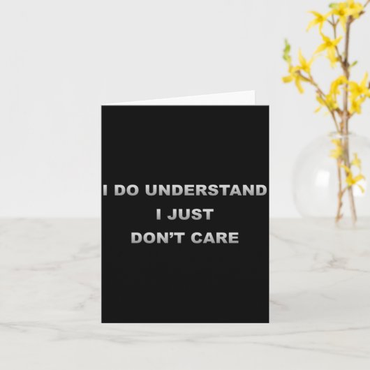 I Do Understand I Just Dont Care  カード (黄色い花)