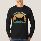 I Do What I Want Cat  Retro Cat    Cat  18 Tシャツ (正面)