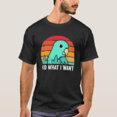 I Do What I Want Parrot I Turquoise Parrotlet Tシャツ (正面)