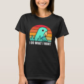 I Do What I Want Parrot I Turquoise Parrotlet Tシャツ (正面)