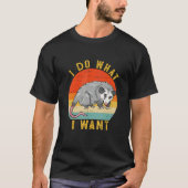 I Do What I Want  Possum Opossum Retro Tシャツ (正面)