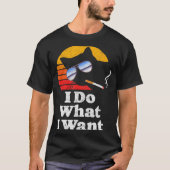 I Do What Want Cool Funny Cat &amp; Retro Sungles  Tシャツ (正面)