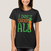 I don carrot all carbohydrate energy & vegetables  tシャツ (正面)