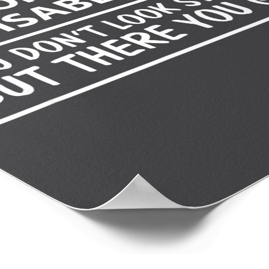 I Don' Look Disabled Don' Look ポスター (角)