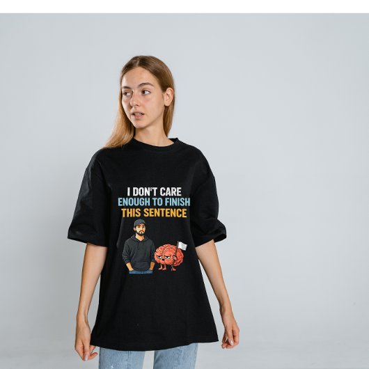 I Don’t Care Enough – Sarcastic Brain Humor Design トライブレンドＴシャツ