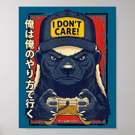 I Don’t Care - Honey Badger Gamer Design  ポスター (正面)